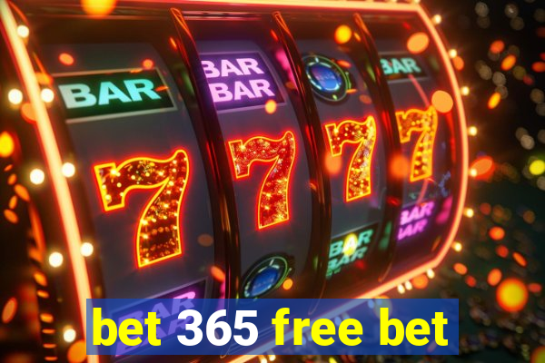 bet 365 free bet