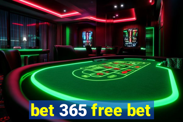 bet 365 free bet