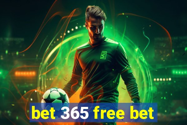 bet 365 free bet