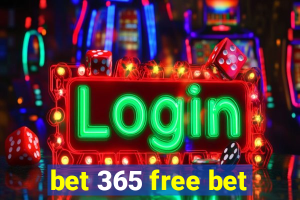 bet 365 free bet