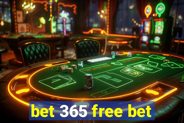 bet 365 free bet