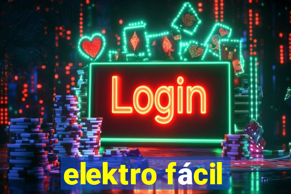 elektro fácil