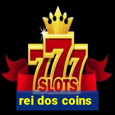 rei dos coins