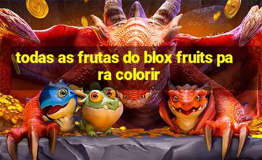 todas as frutas do blox fruits para colorir