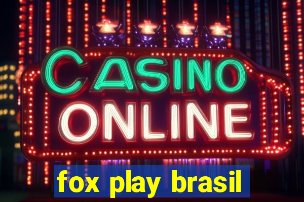 fox play brasil