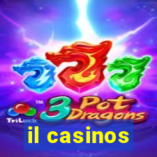 il casinos