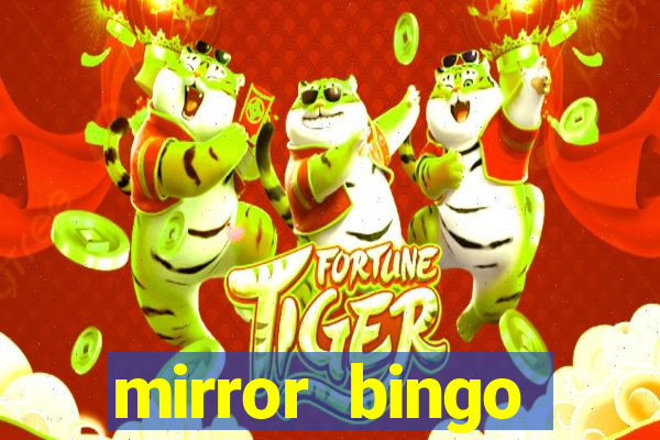 mirror bingo welcome bonus