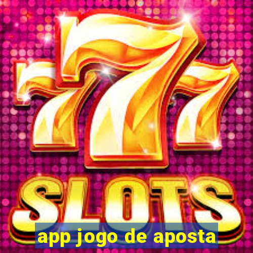 app jogo de aposta