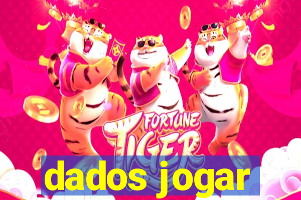 dados jogar