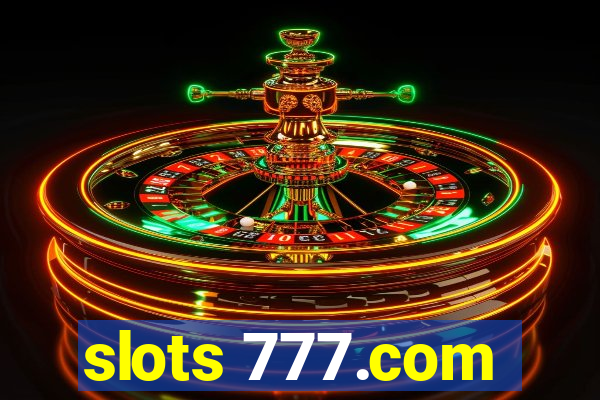 slots 777.com