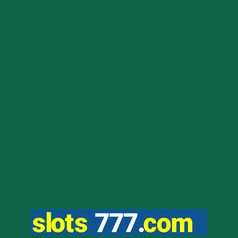 slots 777.com