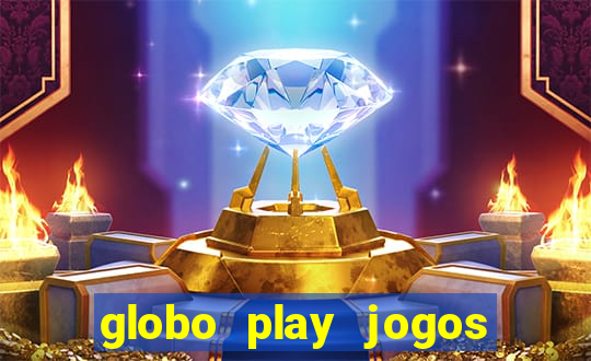 globo play jogos de futebol