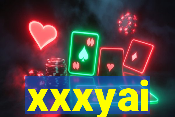 xxxyai