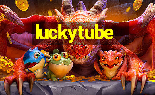 luckytube