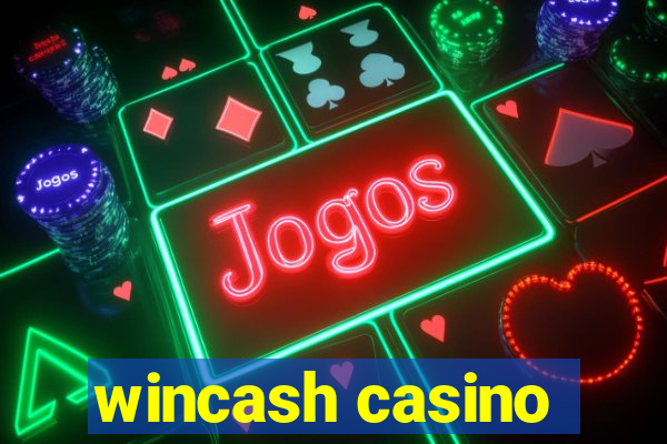 wincash casino