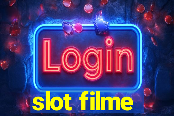 slot filme