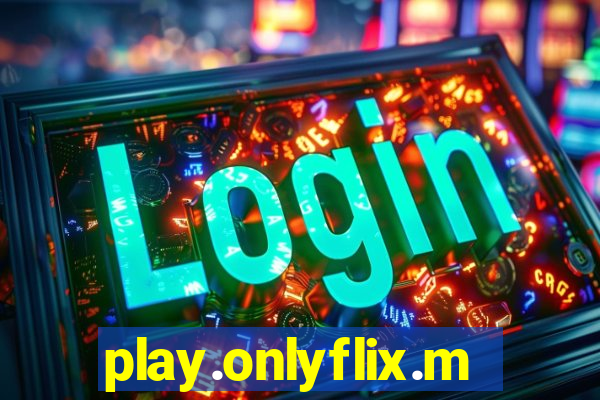 play.onlyflix.me/login