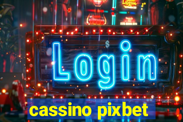 cassino pixbet