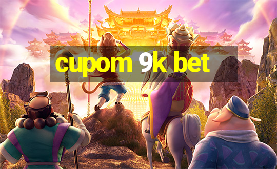 cupom 9k bet