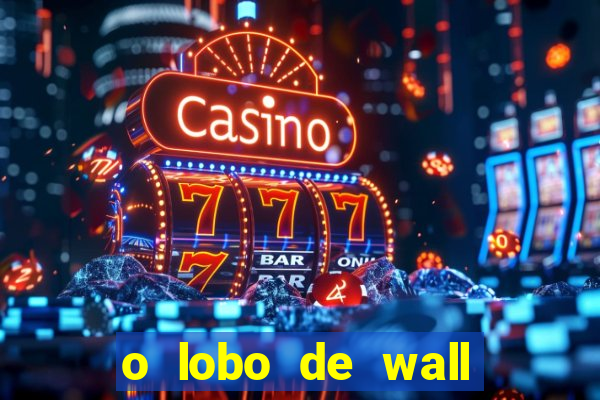 o lobo de wall street assistir