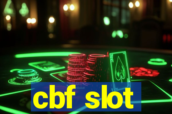 cbf slot