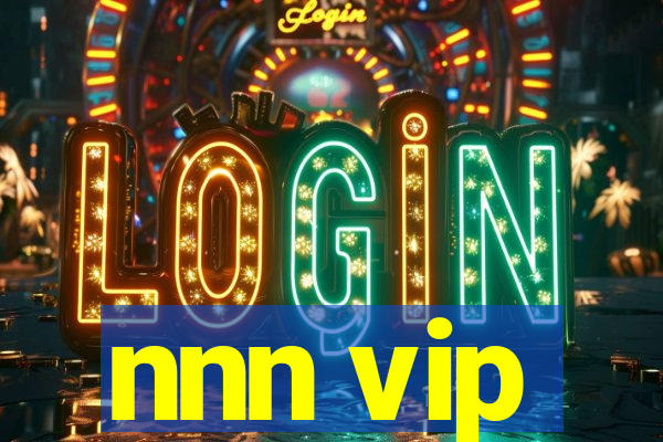 nnn vip