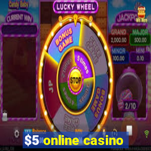 $5 online casino