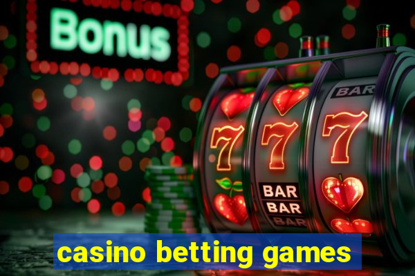 casino betting games