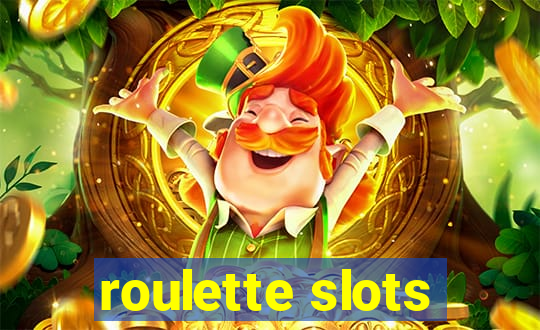 roulette slots