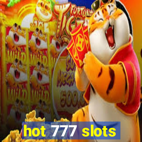 hot 777 slots