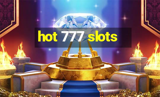 hot 777 slots