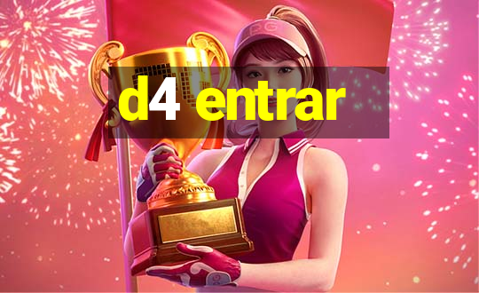 d4 entrar