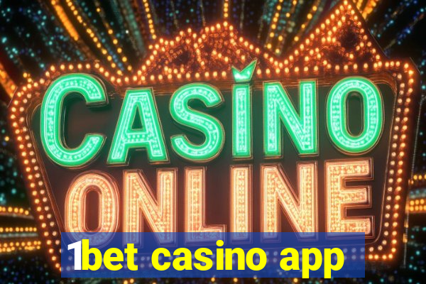 1bet casino app