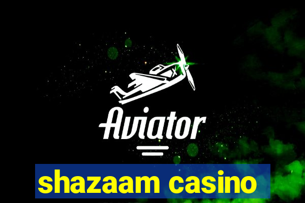 shazaam casino