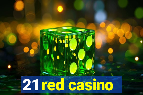 21 red casino