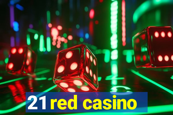 21 red casino