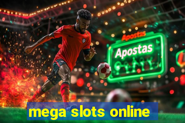 mega slots online