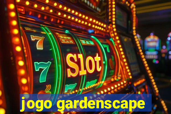 jogo gardenscape