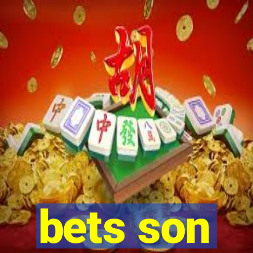 bets son