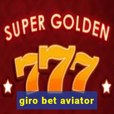 giro bet aviator