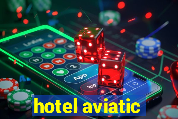 hotel aviatic