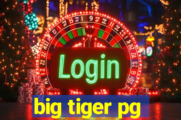 big tiger pg