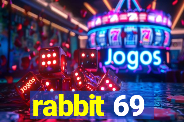 rabbit 69