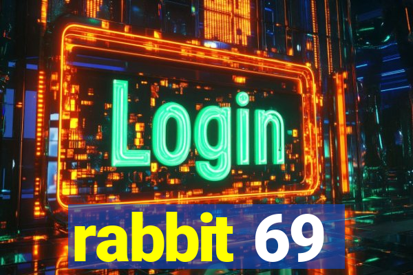 rabbit 69