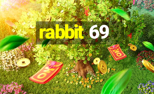 rabbit 69