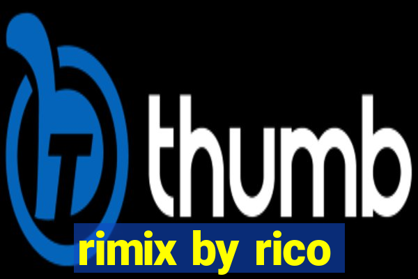 rimix by rico