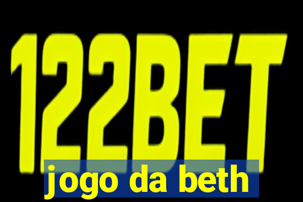 jogo da beth