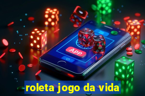 roleta jogo da vida