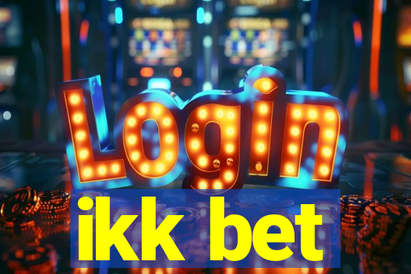 ikk bet