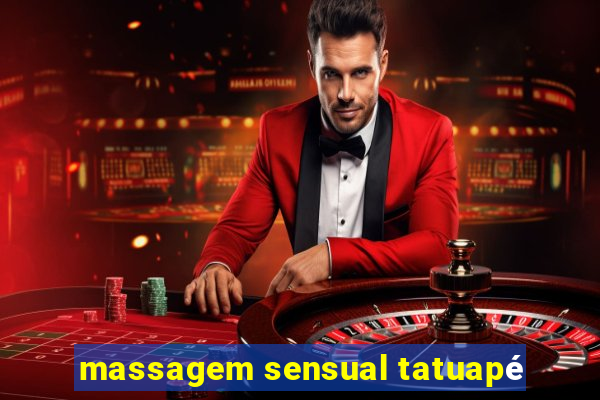 massagem sensual tatuapé